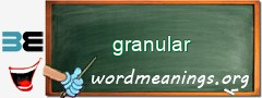 WordMeaning blackboard for granular